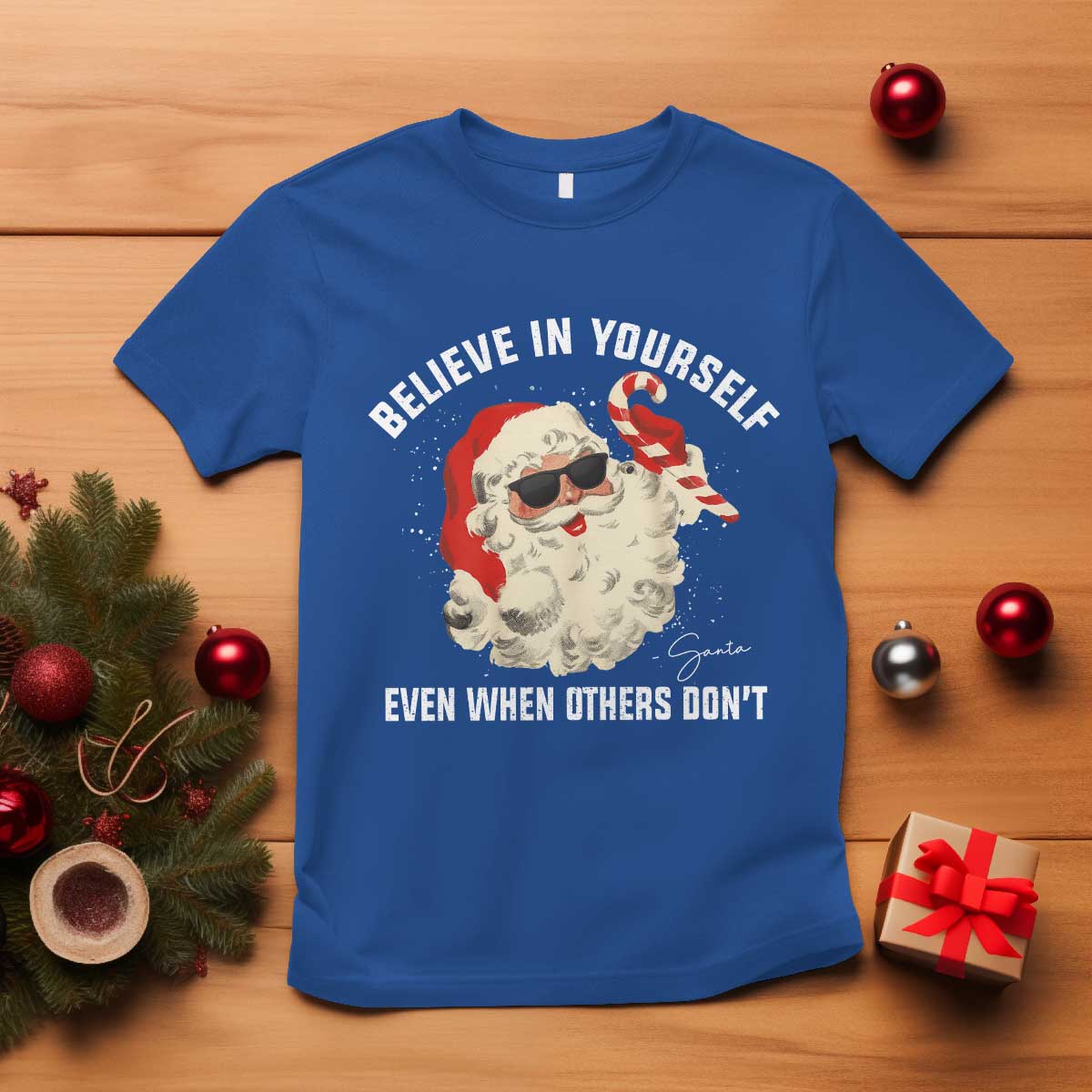 Vintage Christmas Santa Claus Face T Shirt Retro Believe In Yourself Funny Motivational - Print Your Wear