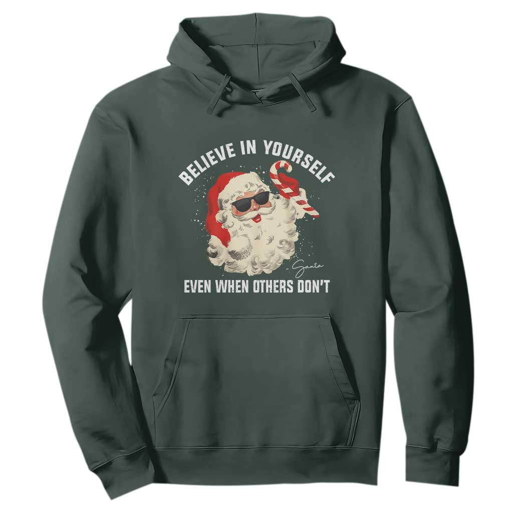 Vintage Christmas Santa Claus Face Hoodie Retro Believe In Yourself Funny Motivational TS10 Dark Forest Green Print Your Wear