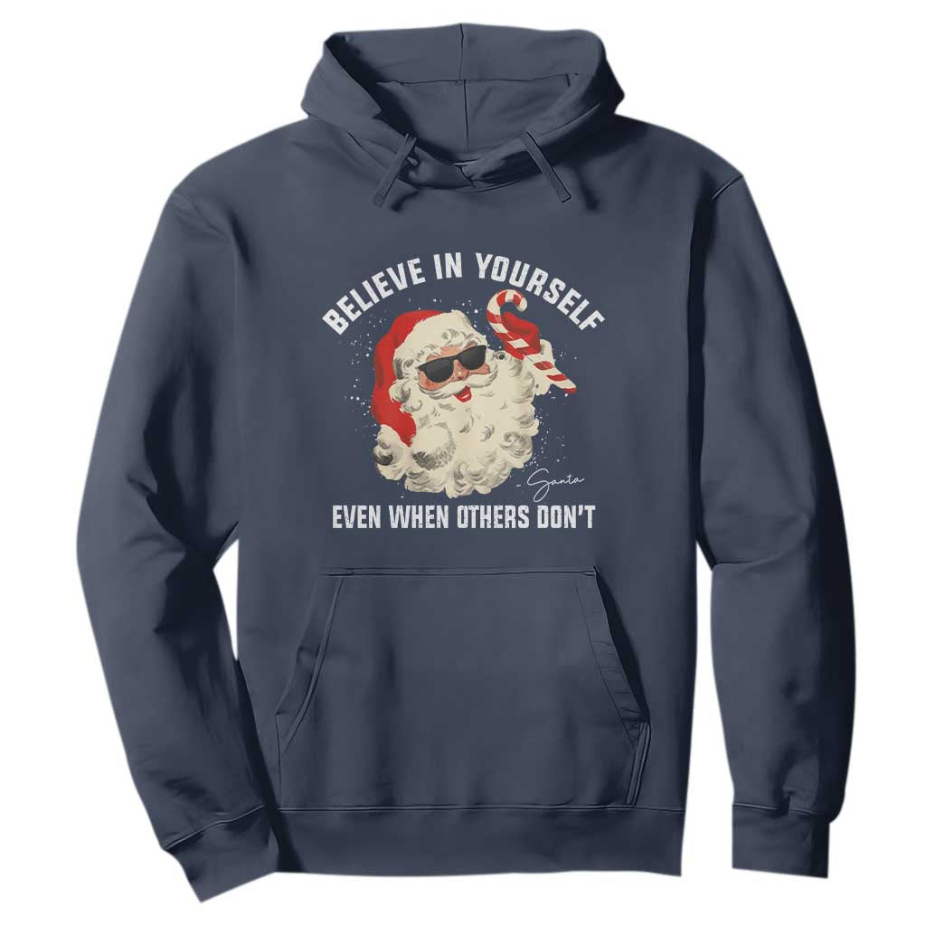 Vintage Christmas Santa Claus Face Hoodie Retro Believe In Yourself Funny Motivational TS10 Navy Print Your Wear