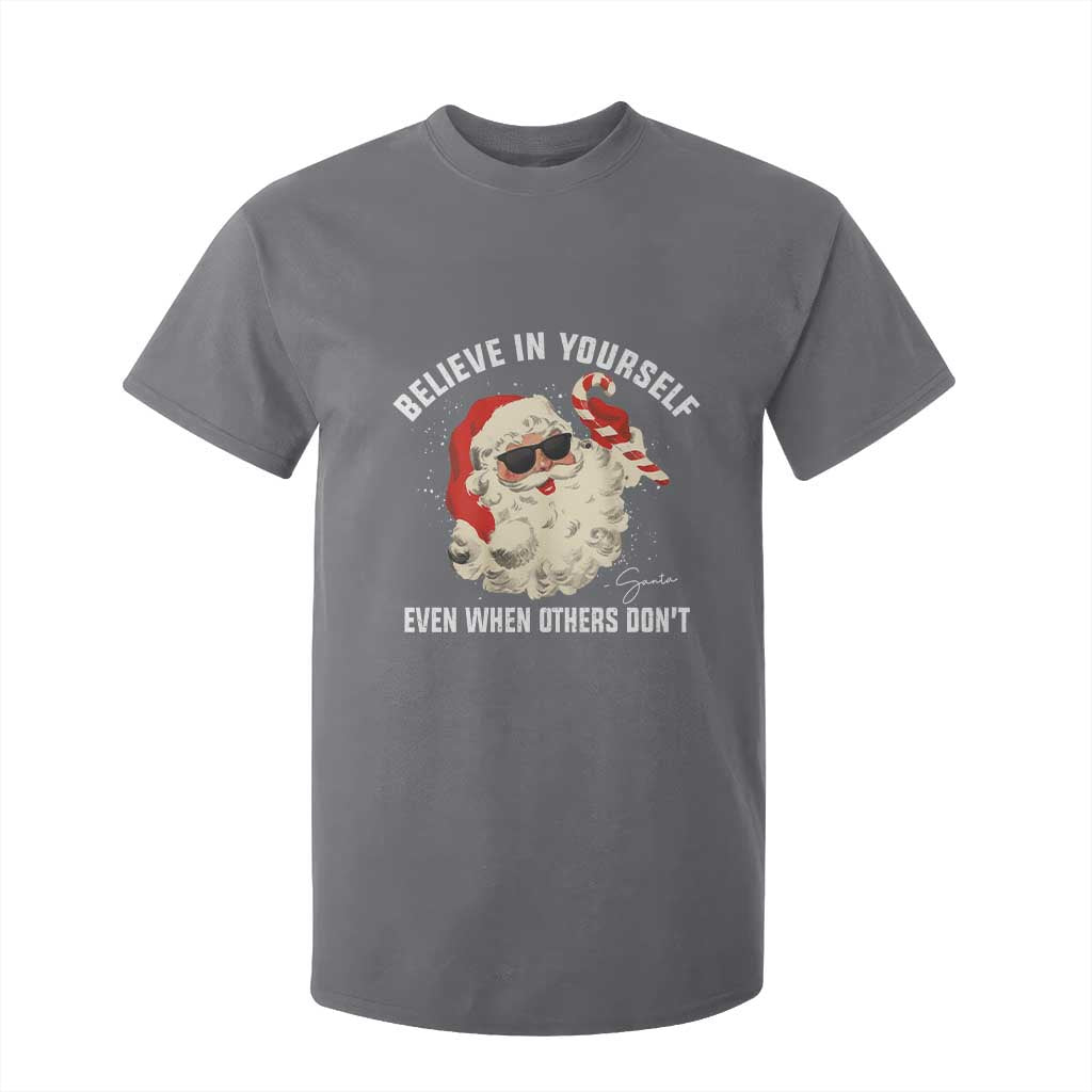 Vintage Christmas Santa Claus Face T Shirt For Kid Retro Believe In Yourself Funny Motivational TS10 Charcoal Print Your Wear