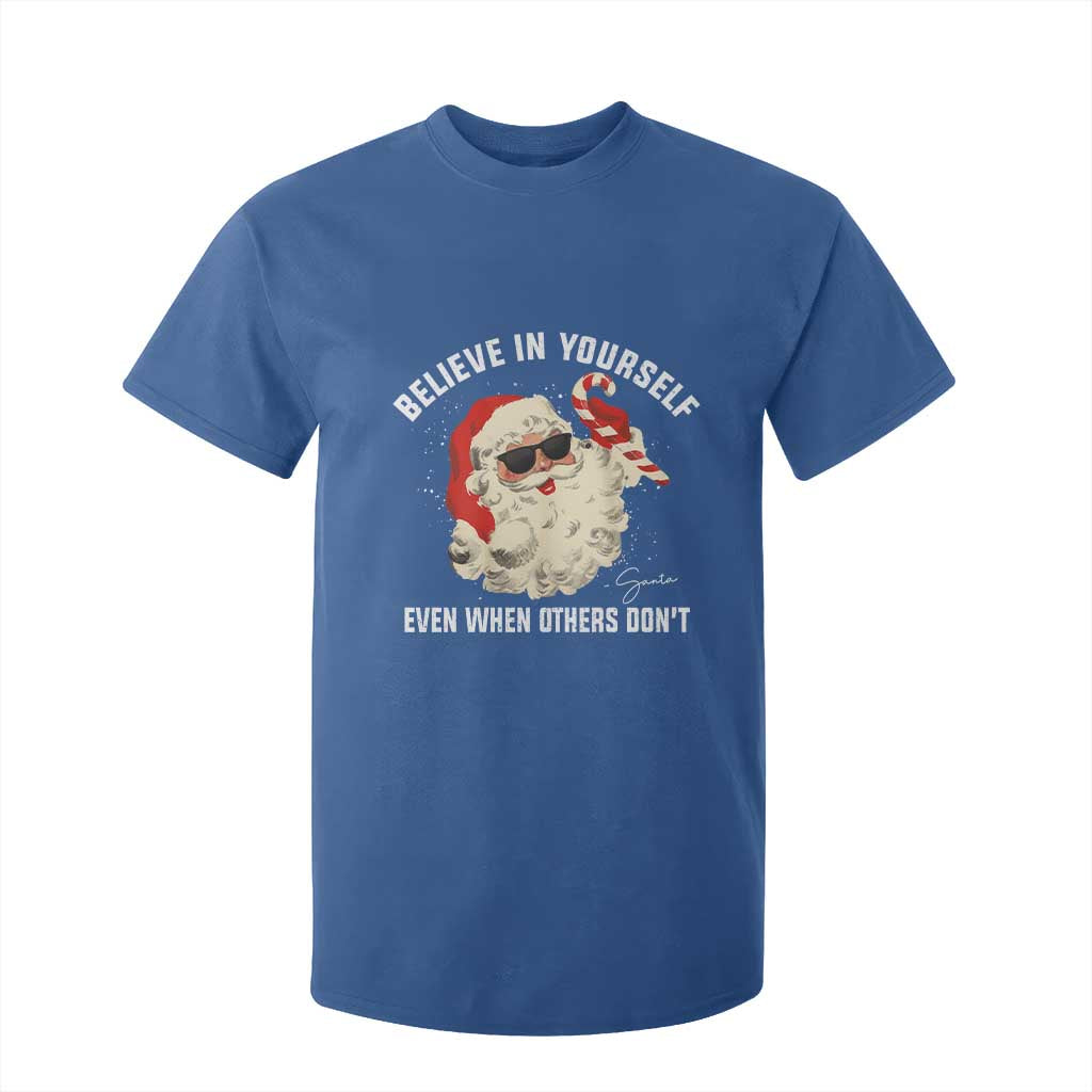 Vintage Christmas Santa Claus Face T Shirt For Kid Retro Believe In Yourself Funny Motivational TS10 Royal Blue Print Your Wear