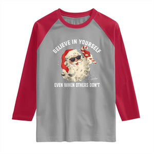Vintage Christmas Santa Claus Face Raglan Shirt Retro Believe In Yourself Funny Motivational TS10 Sport Gray Red Print Your Wear