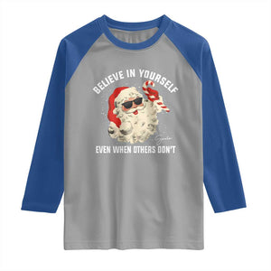 Vintage Christmas Santa Claus Face Raglan Shirt Retro Believe In Yourself Funny Motivational TS10 Sport Gray Royal Print Your Wear