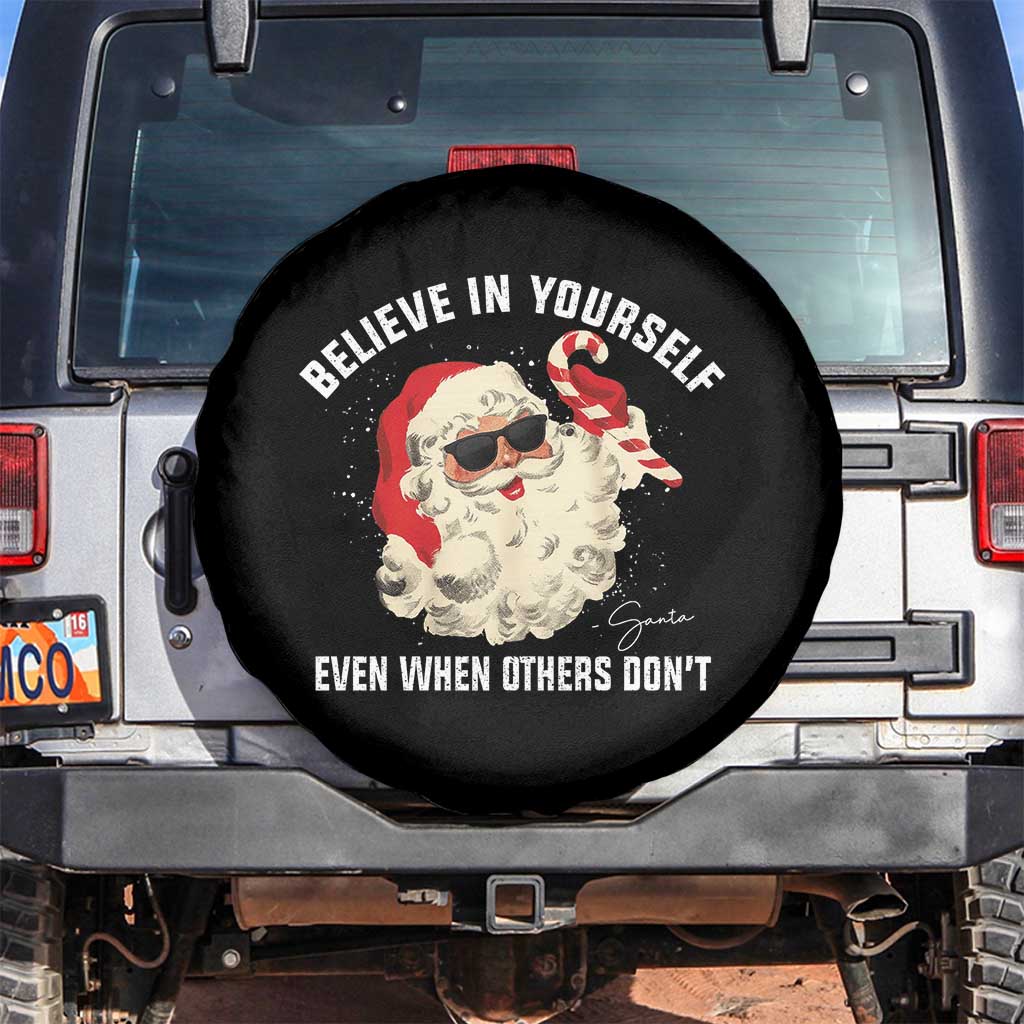 Vintage Christmas Santa Claus Face Spare Tire Cover Retro Believe In Yourself Funny Motivational TS10 No hole Black Print Your Wear