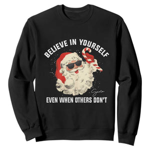 Vintage Christmas Santa Claus Face Sweatshirt Retro Believe In Yourself Funny Motivational TS10 Black Print Your Wear