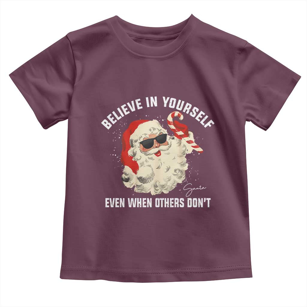Vintage Christmas Santa Claus Face Toddler T Shirt Retro Believe In Yourself Funny Motivational TS10 Maroon Print Your Wear