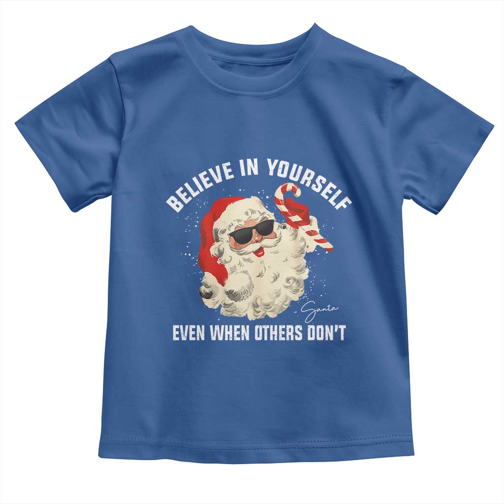 Vintage Christmas Santa Claus Face Toddler T Shirt Retro Believe In Yourself Funny Motivational TS10 Royal Blue Print Your Wear