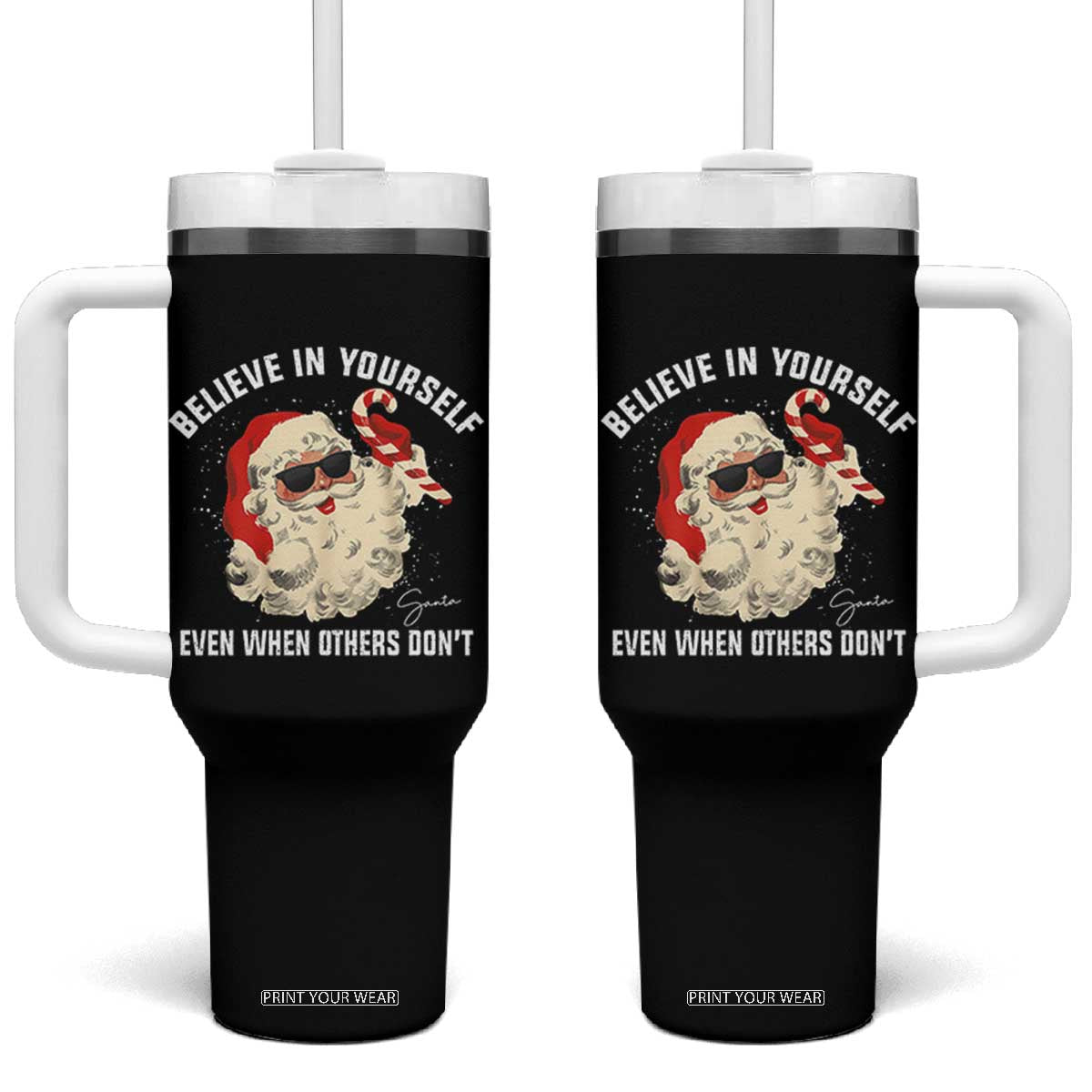 Vintage Christmas Santa Claus Face Tumbler With Handle Retro Believe In Yourself Funny Motivational - Print Your Wear