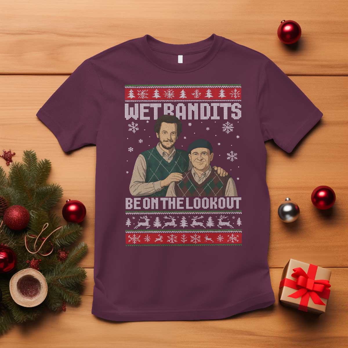 Ugly Christmas Movie T Shirt Funny Wet Bandits Home Xmas Alone TS10 Maroon Print Your Wear