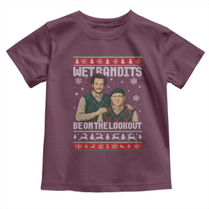 Ugly Christmas Movie Toddler T Shirt Funny Wet Bandits Home Xmas Alone TS10 Maroon Print Your Wear