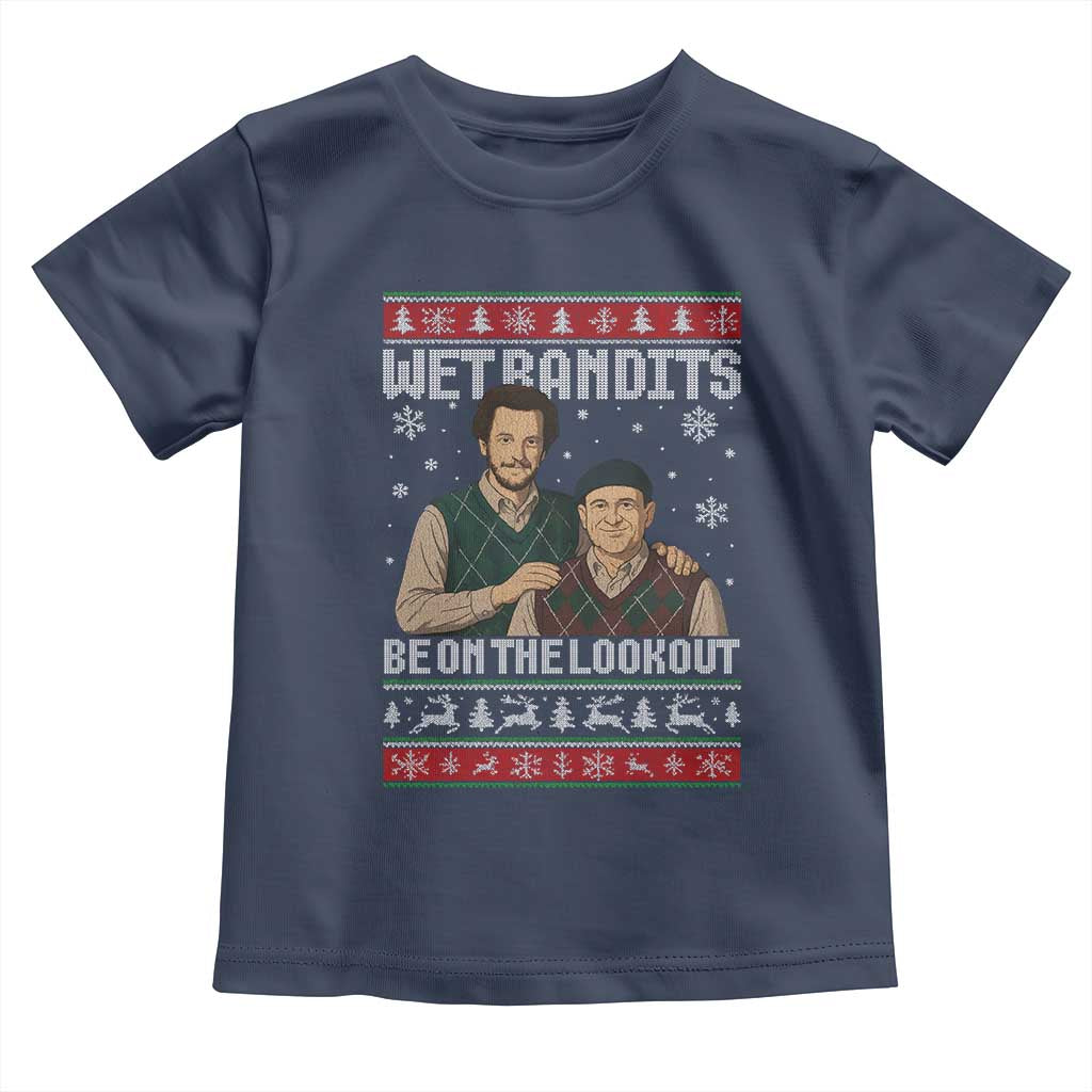 Ugly Christmas Movie Toddler T Shirt Funny Wet Bandits Home Xmas Alone TS10 Navy Print Your Wear