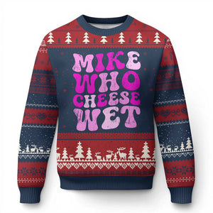 Mike Who Cheese Wet Ugly Christmas Sweater Funny Embarrassing Inappropriate Raunchy TS10 Navy Red Print Your Wear