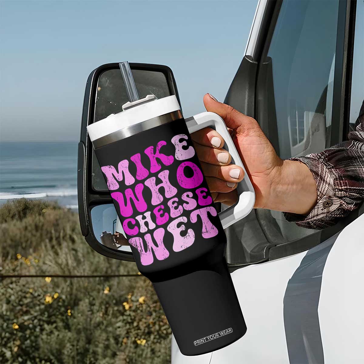 Mike Who Cheese Wet Tumbler With Handle Funny Embarrassing Inappropriate Raunchy TS10 Print Your Wear