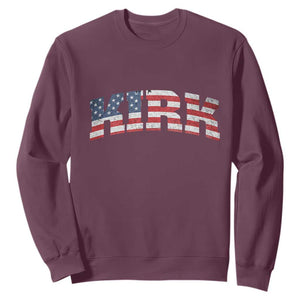 Kirk Sweatshirt American Flag Charlie Kirk Last Name Surname Team TS10 Maroon Print Your Wear
