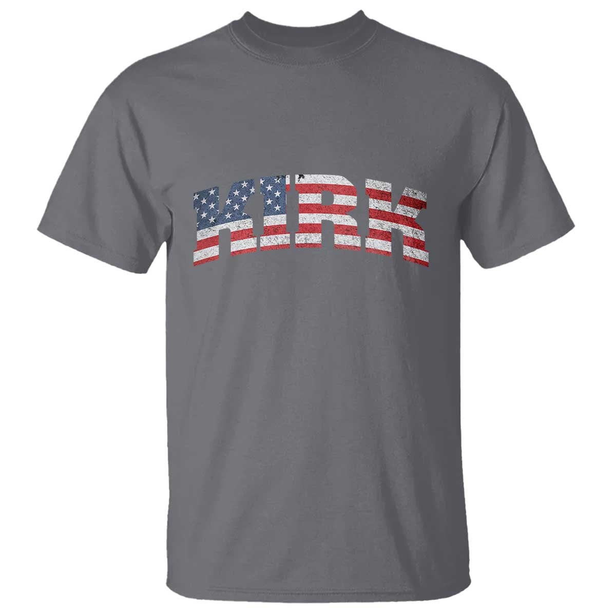 Kirk T Shirt American Flag Charlie Kirk Last Name Surname Team TS10 Charcoal Print Your Wear