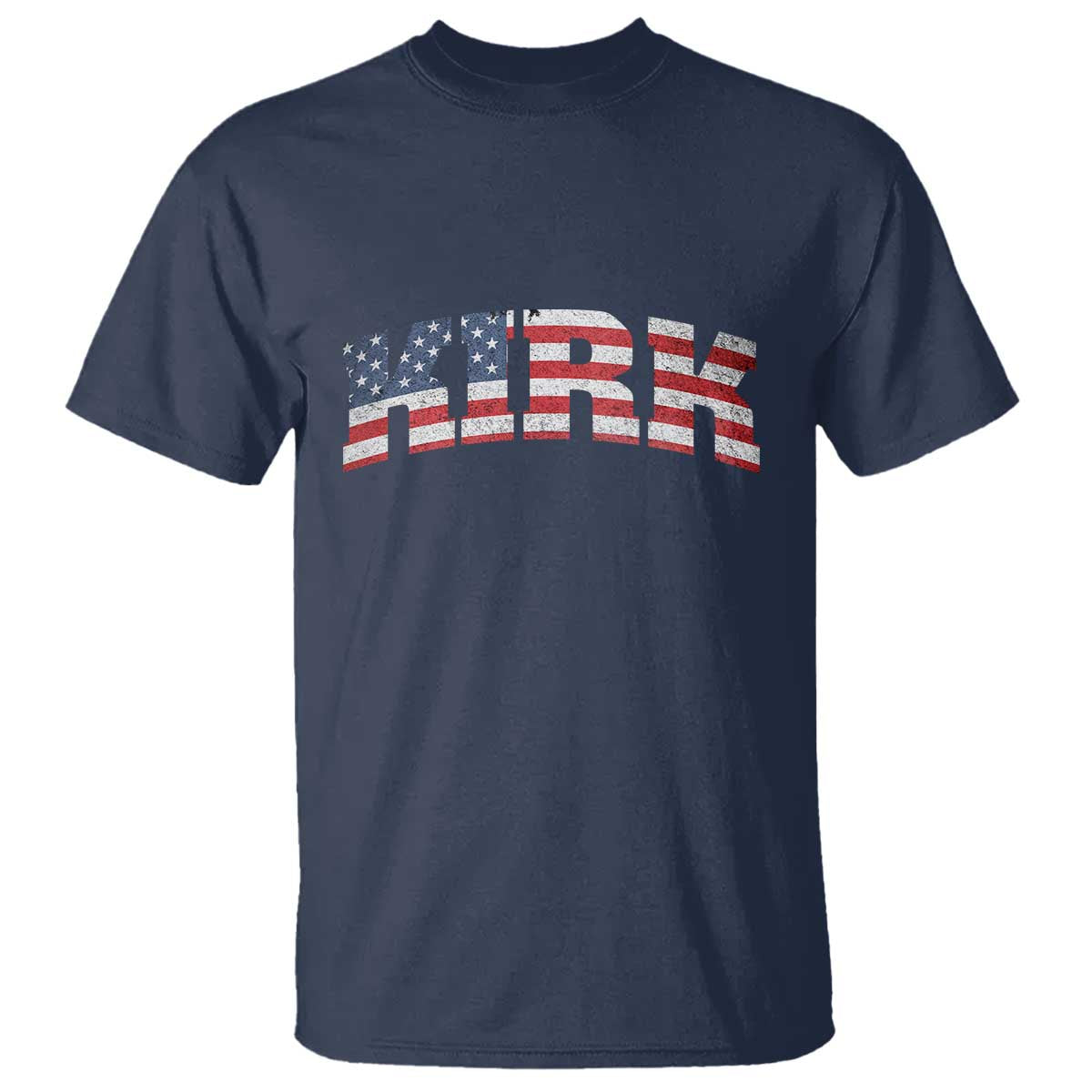 Kirk T Shirt American Flag Charlie Kirk Last Name Surname Team TS10 Navy Print Your Wear
