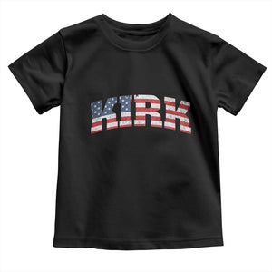 Kirk Toddler T Shirt American Flag Charlie Kirk Last Name Surname Team TS10 Black Print Your Wear