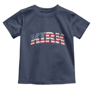 Kirk Toddler T Shirt American Flag Charlie Kirk Last Name Surname Team TS10 Navy Print Your Wear