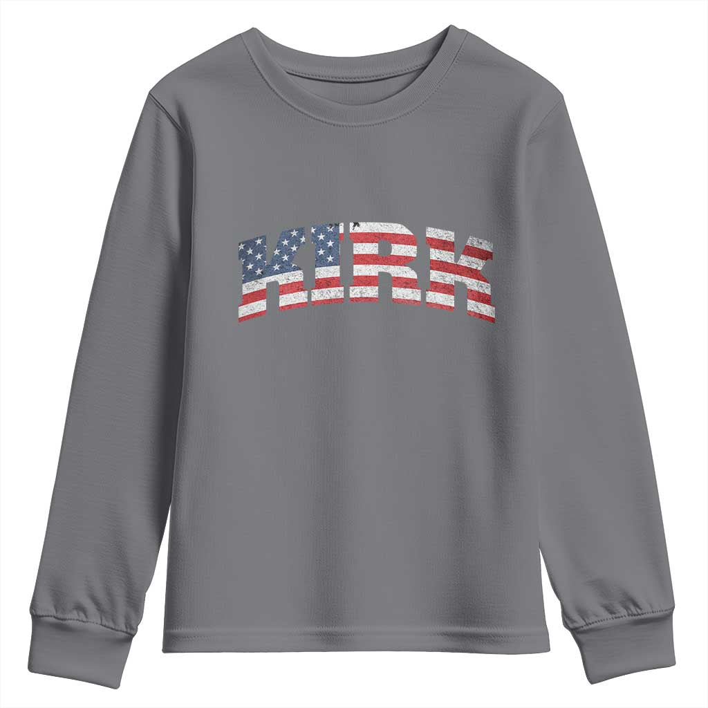 Kirk Youth Sweatshirt American Flag Charlie Kirk Last Name Surname Team TS10 Charcoal Print Your Wear