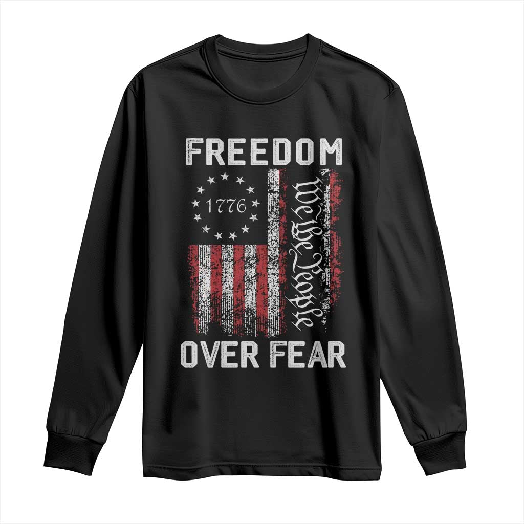 Freedom Over Fear Long Sleeve Shirt Vintage US American Flag TS10 Black Print Your Wear
