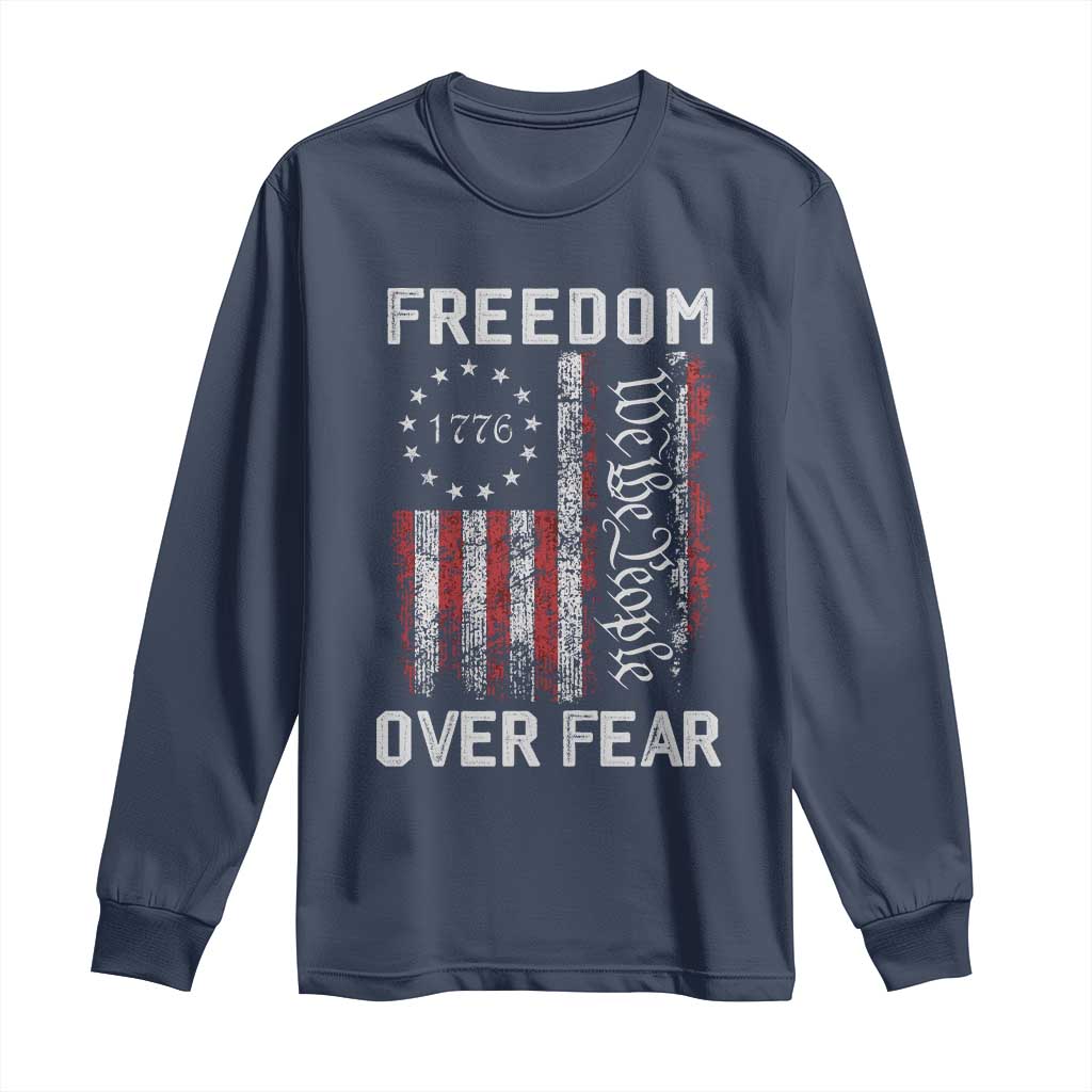 Freedom Over Fear Long Sleeve Shirt Vintage US American Flag TS10 Navy Print Your Wear
