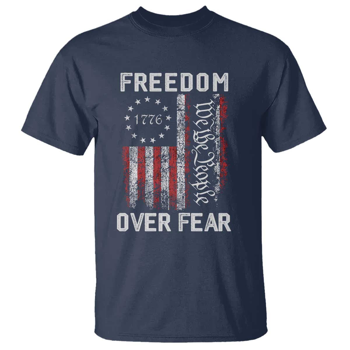 Freedom Over Fear T Shirt Vintage US American Flag TS10 Navy Print Your Wear