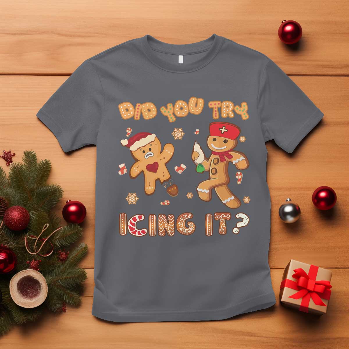 Funny Christmas Nurse T Shirt Did You Try Icing It Gingerbread Man TS10 Charcoal Print Your Wear