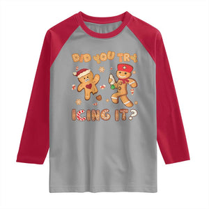 Funny Christmas Nurse Raglan Shirt Did You Try Icing It Gingerbread Man TS10 Sport Gray Red Print Your Wear