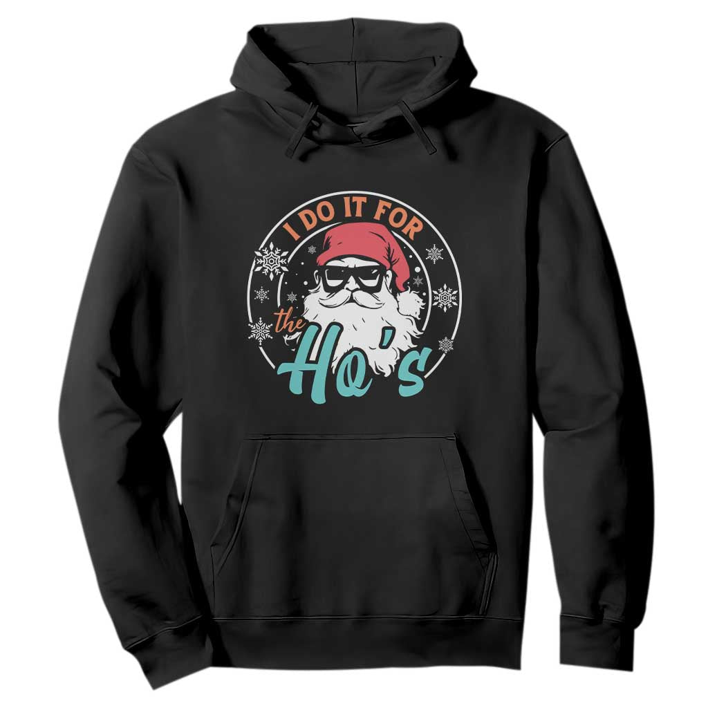 Christmas Santa Hoodie I Do It For The Ho's TS10 Black Print Your Wear