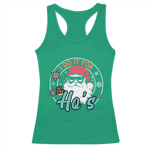 Christmas Santa Racerback Tank Top I Do It For The Ho's TS10 Irish Green Print Your Wear
