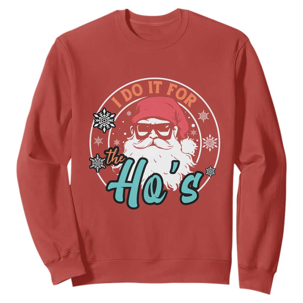 Christmas Santa Sweatshirt I Do It For The Ho's TS10 Red Print Your Wear