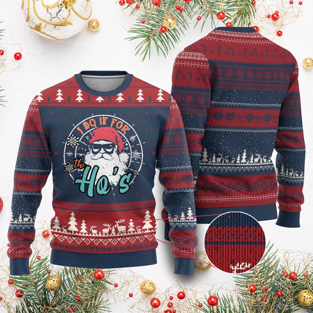 Santa Ugly Christmas Sweater I Do It For The Ho's TS10 Burgundy Print Your Wear