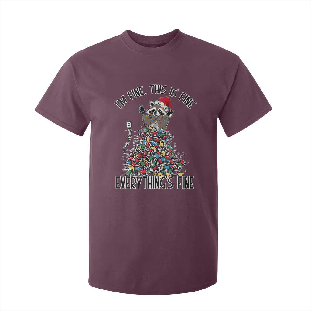 Christmas Racoon T Shirt For Kid I'm Fine Everything Is Fine Xmas Lights TS10 Maroon Print Your Wear