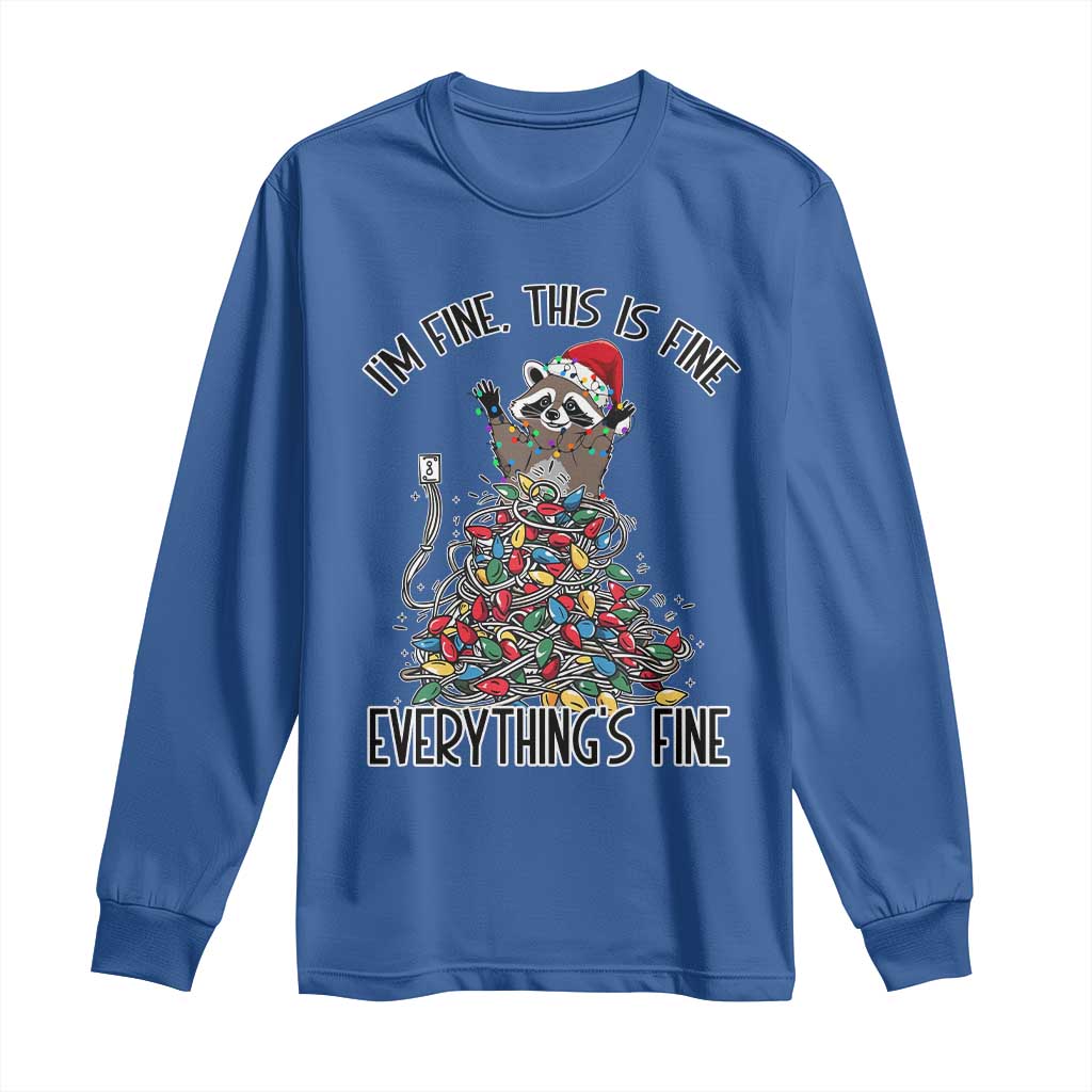 Christmas Racoon Long Sleeve Shirt I'm Fine Everything Is Fine Xmas Lights TS10 Royal Blue Print Your Wear