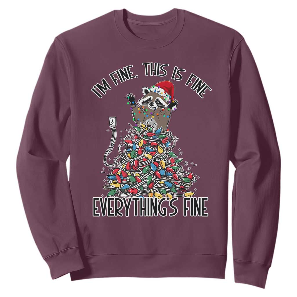 Christmas Racoon Sweatshirt I'm Fine Everything Is Fine Xmas Lights TS10 Maroon Print Your Wear