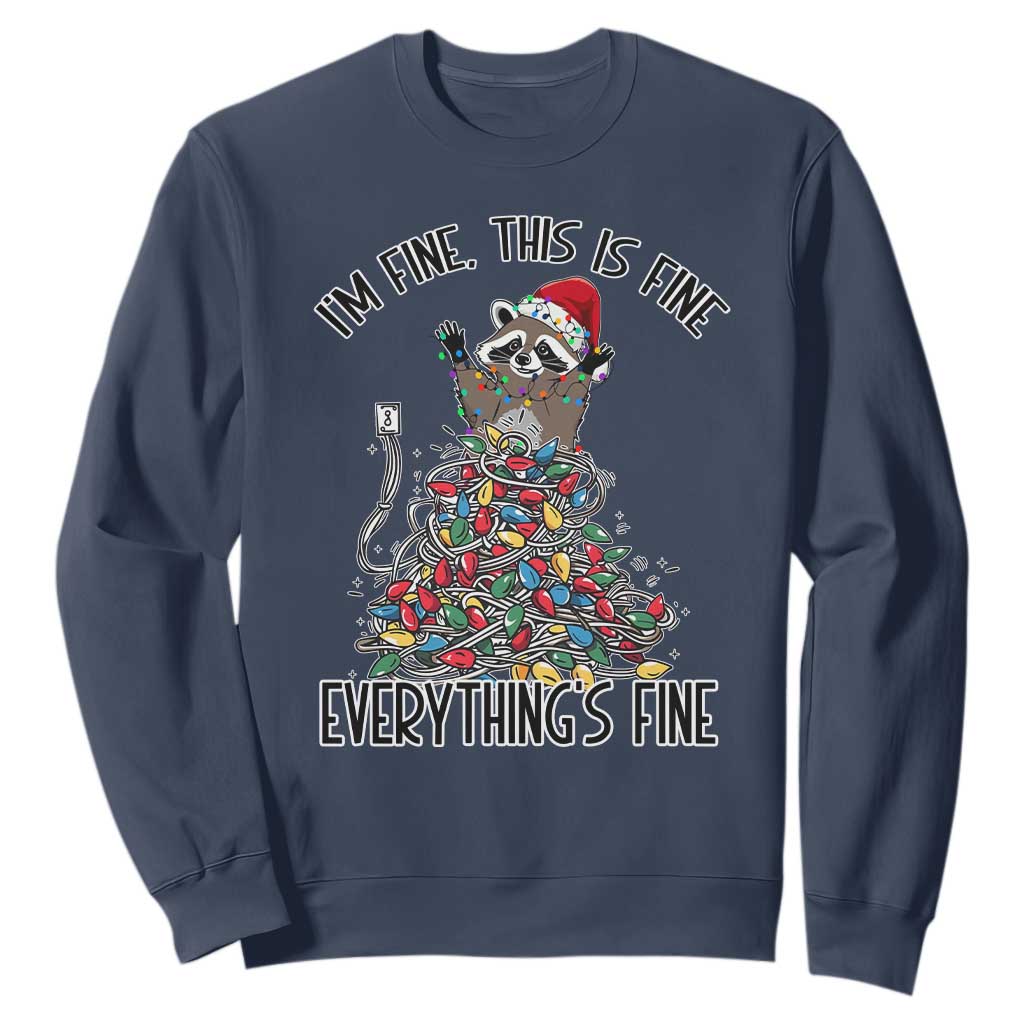Christmas Racoon Sweatshirt I'm Fine Everything Is Fine Xmas Lights TS10 Navy Print Your Wear