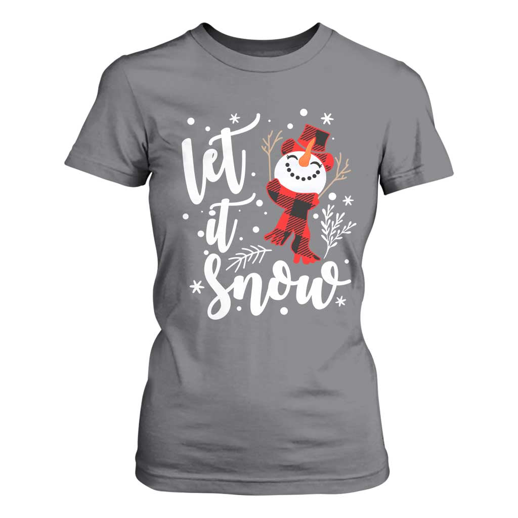 Christmas Let It Snow T Shirt For Women Funny Snowman Snowflakes TS10 Charcoal Print Your Wear