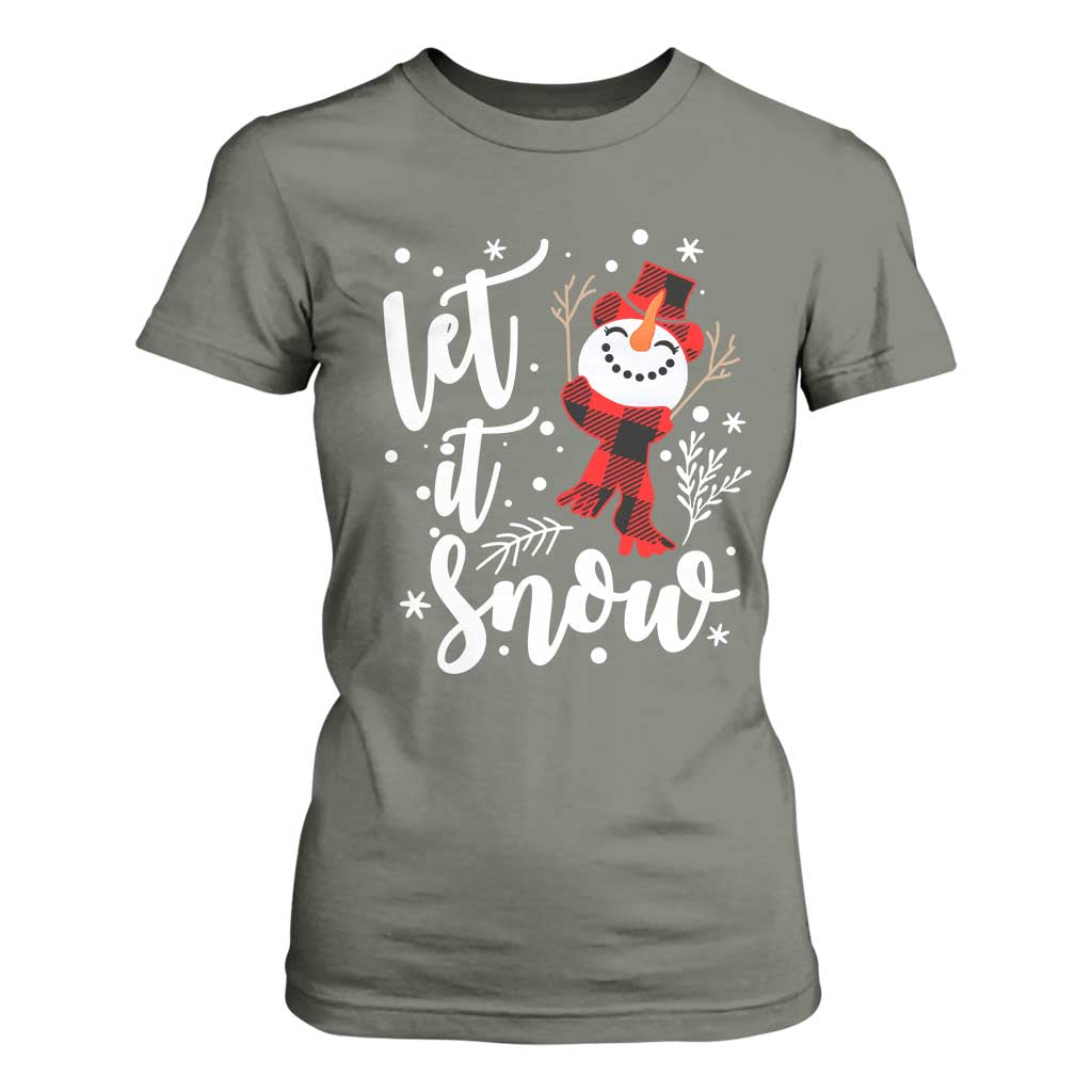 Christmas Let It Snow T Shirt For Women Funny Snowman Snowflakes TS10 Military Green Print Your Wear