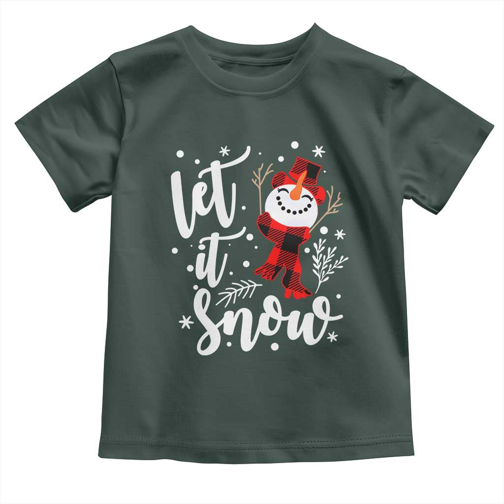 Christmas Let It Snow Toddler T Shirt Funny Snowman Snowflakes TS10 Dark Forest Green Print Your Wear