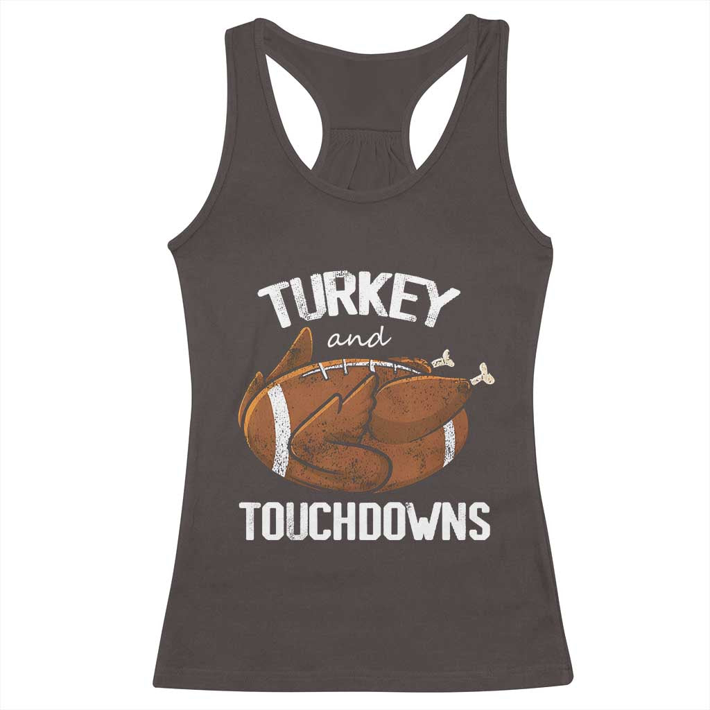 Funny Thanksgiving Racerback Tank Top Turkey and Touchdowns Football Season TS10 Dark Chocolate Print Your Wear