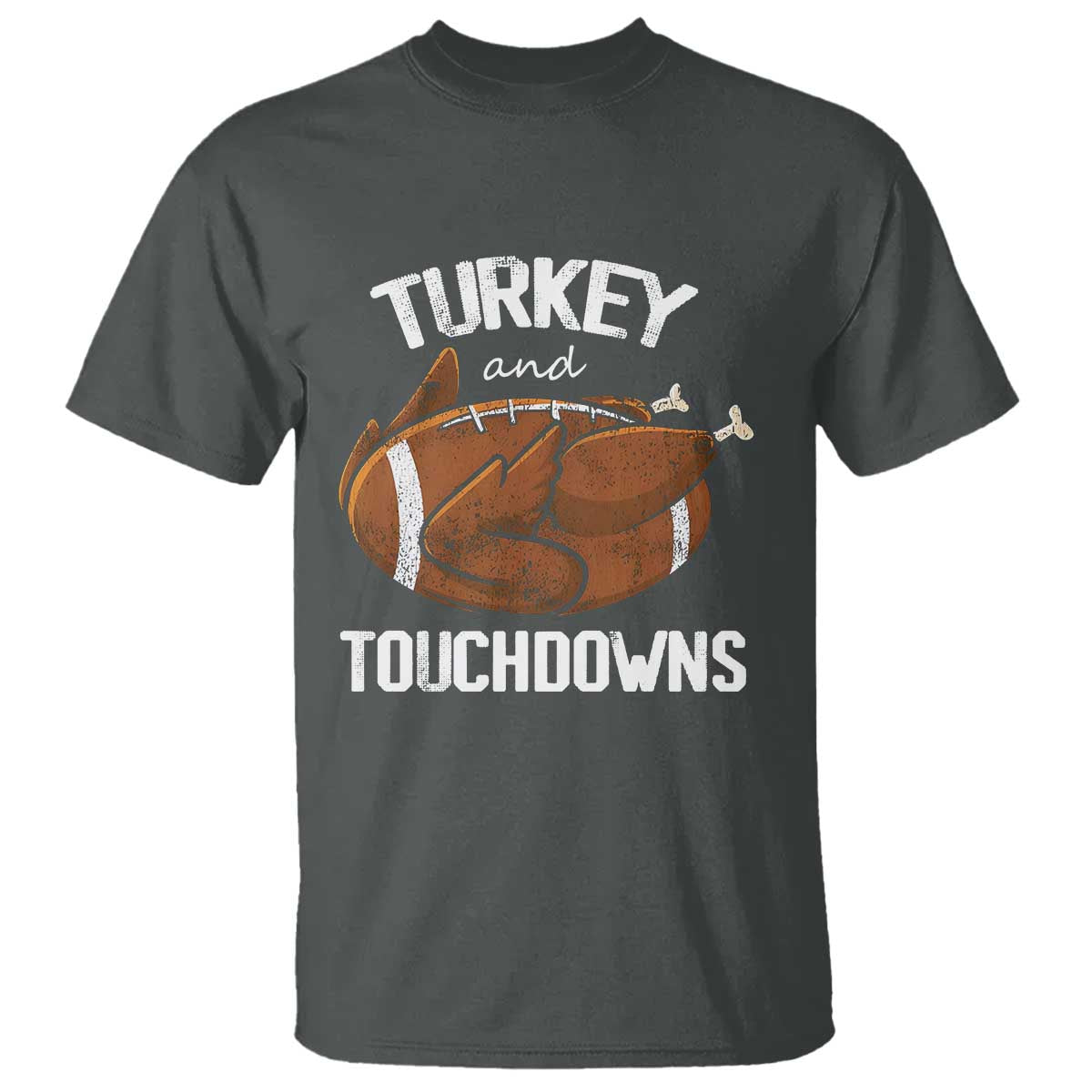 Funny Thanksgiving T Shirt Turkey and Touchdowns Football Season TS10 Dark Heather Print Your Wear