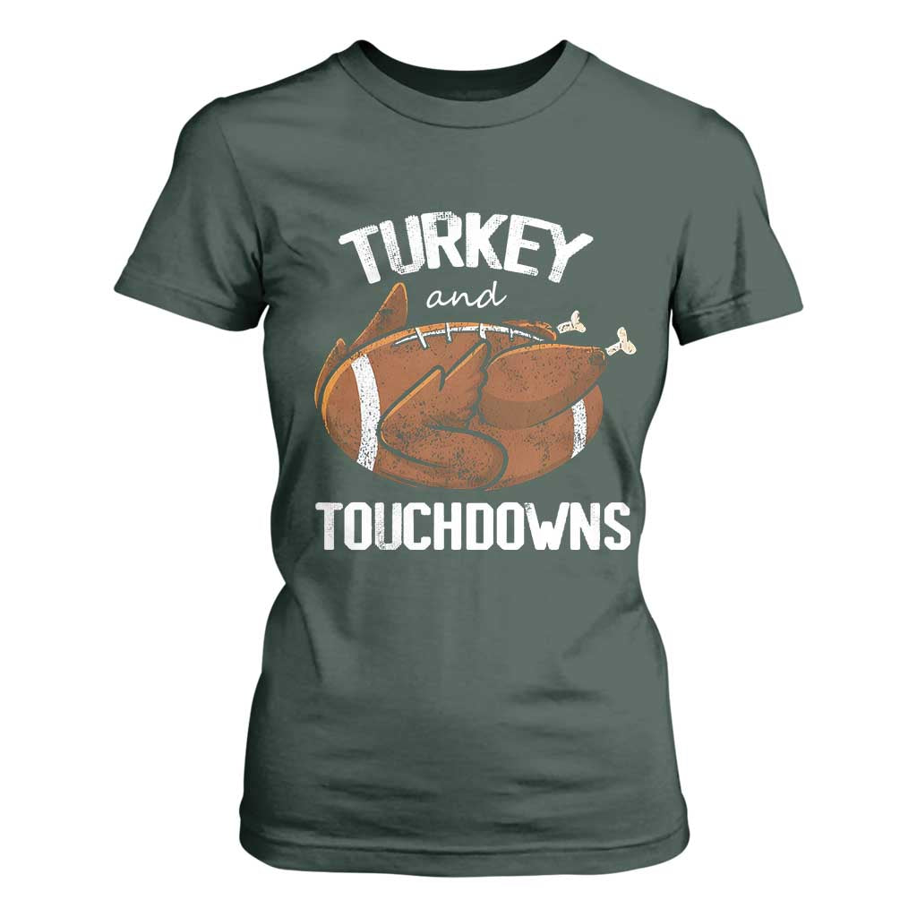 Funny Thanksgiving T Shirt For Women Turkey and Touchdowns Football Season TS10 Dark Forest Green Print Your Wear
