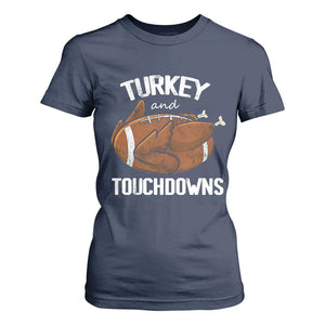 Funny Thanksgiving T Shirt For Women Turkey and Touchdowns Football Season TS10 Navy Print Your Wear