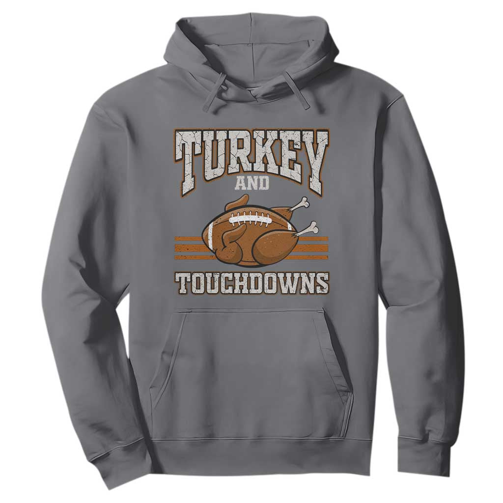 Thanksgiving Turkey And Touchdowns Football Hoodie Game Day Outfits American Football Player Gift TS10 Charcoal Print Your Wear