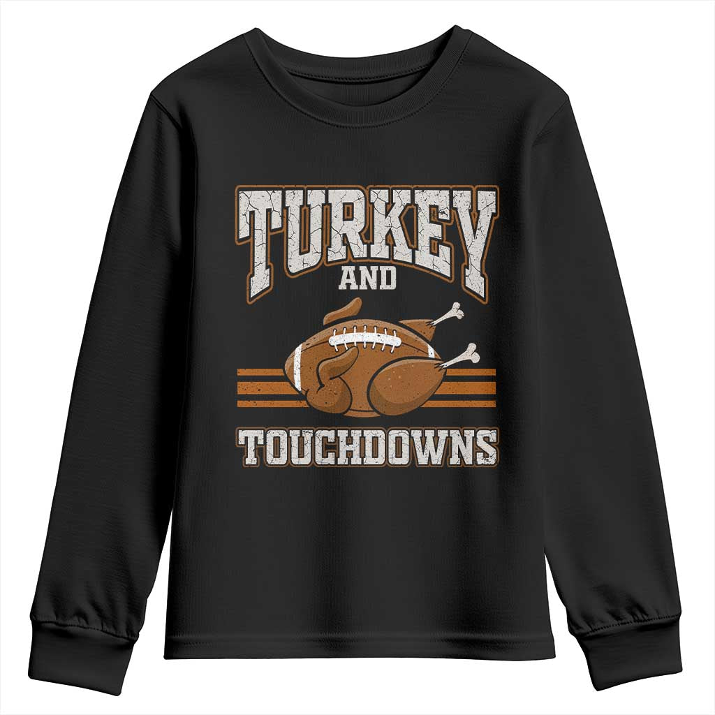 Thanksgiving Turkey And Touchdowns Football Youth Sweatshirt Game Day Outfits American Football Player Gift TS10 Black Print Your Wear