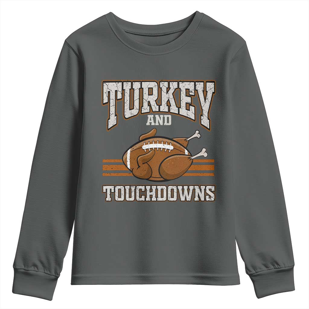 Thanksgiving Turkey And Touchdowns Football Youth Sweatshirt Game Day Outfits American Football Player Gift TS10 Dark Heather Print Your Wear