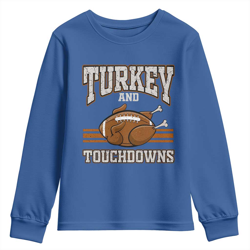 Thanksgiving Turkey And Touchdowns Football Youth Sweatshirt Game Day Outfits American Football Player Gift TS10 Royal Blue Print Your Wear