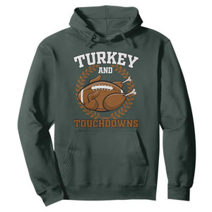 Thanksgiving Turkey And Touchdowns Football Season Hoodie Game Day Outfits American Football Player Gift TS10 Dark Forest Green Print Your Wear