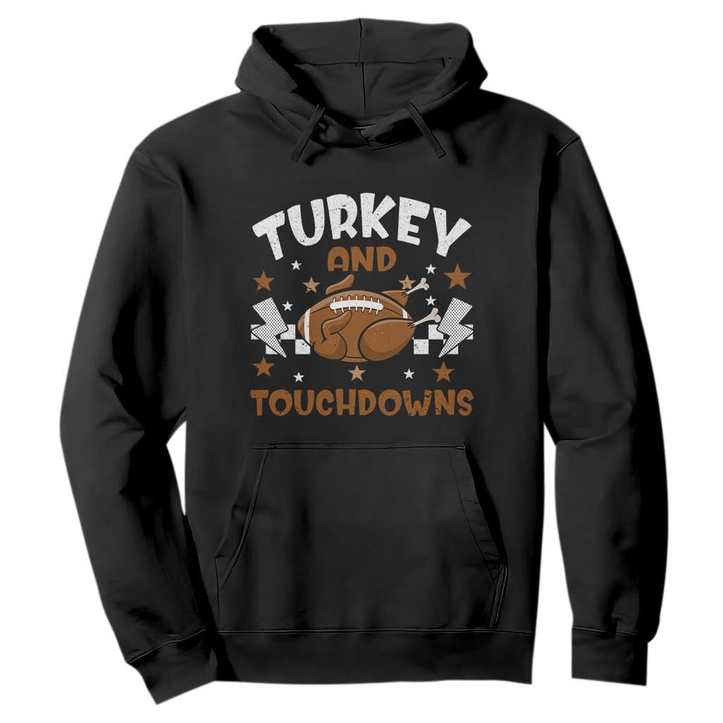 Thanksgiving Turkey And Touchdowns Football Season Hoodie Game Day TS10 Black Print Your Wear