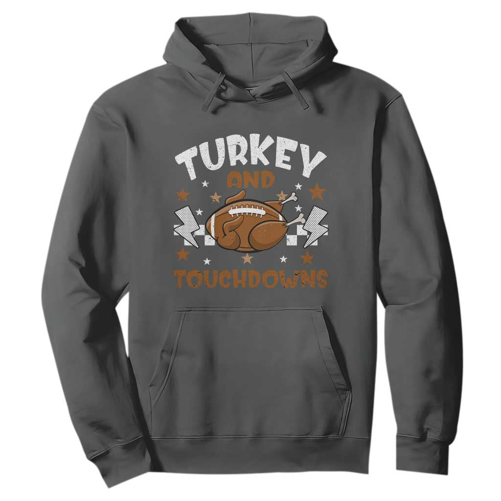 Thanksgiving Turkey And Touchdowns Football Season Hoodie Game Day TS10 Dark Heather Print Your Wear